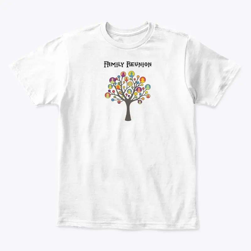 Family Reunion T Shirt